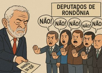 Deputados de RO votam em bloco contra o IOF de Lula
