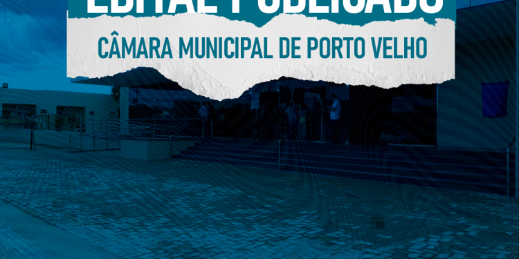 Câmara de Porto Velho abre concurso com 47 vagas; confira detalhes